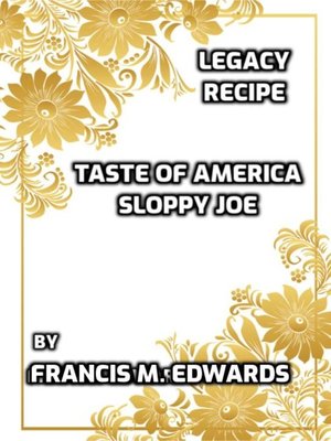 cover image of Legacy Recipe Taste of America Sloppy Joe